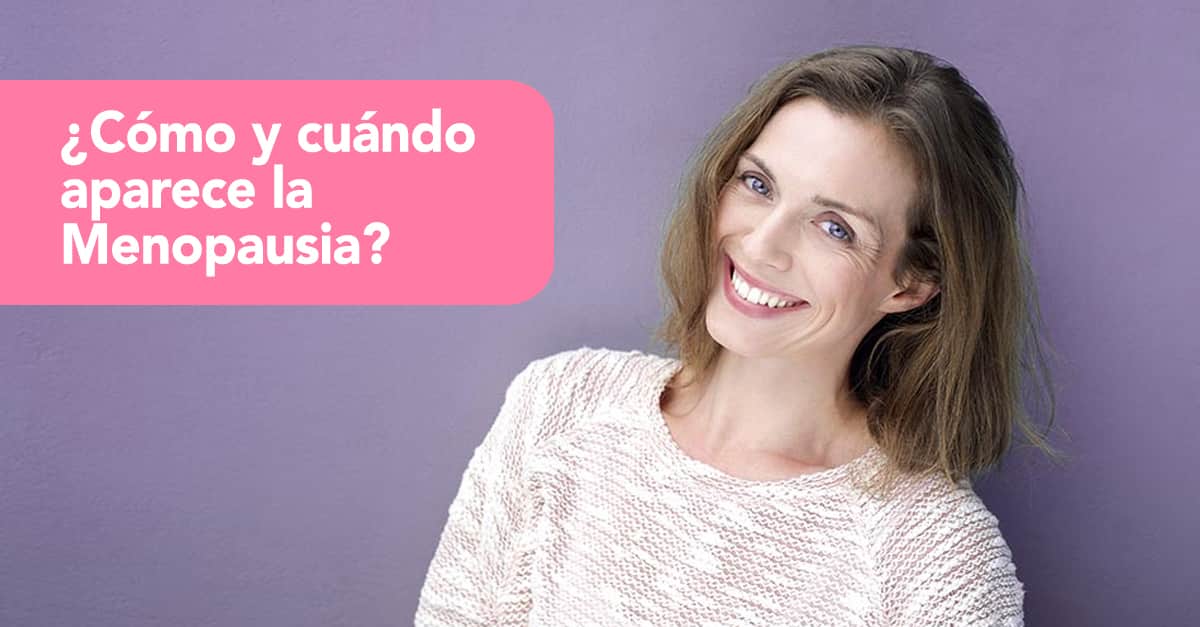 ¿cómo Y Cuándo Aparece La Menopausiaemk 1007